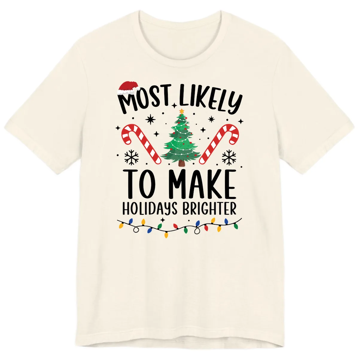 Most Likely To Make Holidays Brighter Premium T-Shirt in Natural
